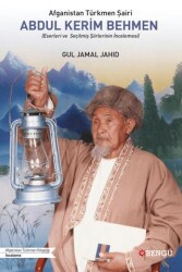 Afganistan Türkmen Şairi Abdul Kerim Behmen - Bengü Yayınları
