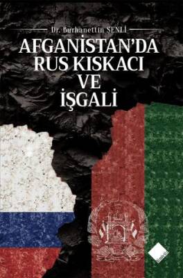 Afganistan`da Rus Kıskacı ve İşgali - 1