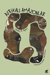 Afrikalı Amazonlar - Ayrıntı Yayınları
