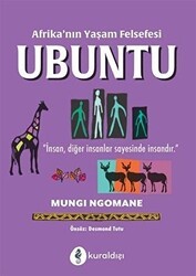 Afrika’nın Yaşam Felsefesi Ubuntu - Kuraldışı Yayınevi
