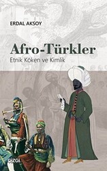 Afro-Türkler - Çizgi Kitabevi Yayınları