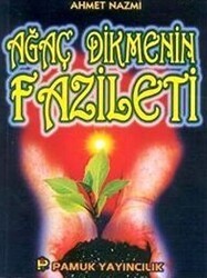 Ağaç Dikmenin Faziletleri Sosyal-002 - Pamuk Yayıncılık