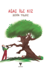 Ağaç İle Kız - Varyant Yayıncılık