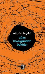 Ağaç Kavuğundan Öyküler - İz Yayıncılık