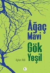 Ağaç Mavi Gök Yeşil - Kule Kitap