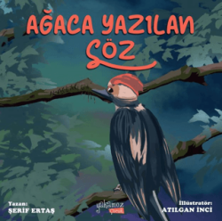 Ağaca Yazılan Söz - Yakamoz Yayınevi