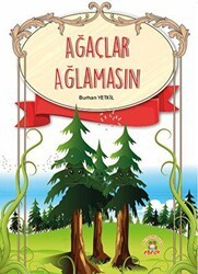 Ağaçlar Ağlamasın - Akademisyen Kitabevi