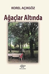 Ağaçlar Altında - Ürün Yayınları