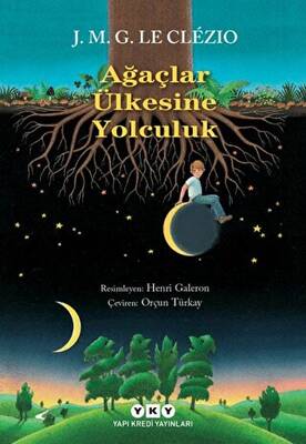 Ağaçlar Ülkesine Yolculuk - 1