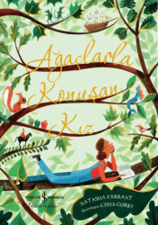 Ağaçlarla Konuşan Kız - İş Bankası Kültür Yayınları