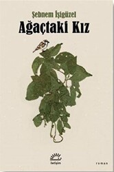 Ağaçtaki Kız - İletişim Yayınevi