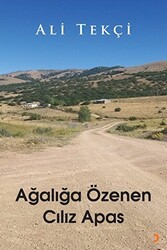 Ağalığa Özenen Cılız Apas - Cinius Yayınları