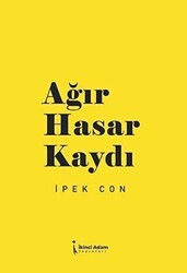 Ağır Hasar Kaydı - İkinci Adam Yayınları