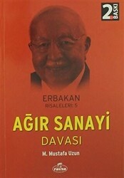Ağır Sanayi Davası - Ravza Yayınları
