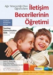 Ağır Yetersizliği Olan Öğrencilere İletişim Becerilerinin Öğretimi - Nobel Akademik Yayıncılık