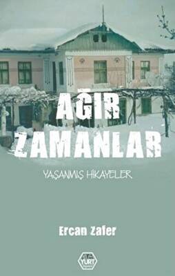 Ağır Zamanlar - 1