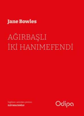 Ağırbaşlı İki Hanımefendi - 1