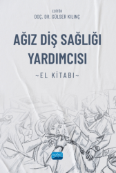 Ağız Diş Sağlığı Yardımcısı El Kitabı - Nobel Akademik Yayıncılık