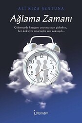 Ağlama Zamanı - İkinci Adam Yayınları