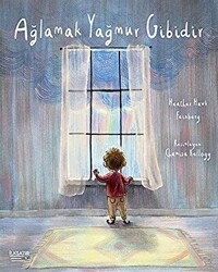 Ağlamak Yağmur Gibidir - İlksatır Yayınevi