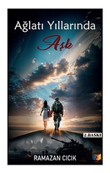 Ağlatı Yıllarında Aşk - Ateş Yayınları