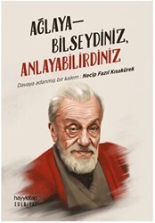 Ağlayabilseydiniz, Anlayabilirdiniz - Hayykitap
