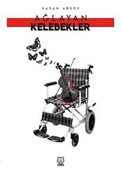 Ağlayan Kelebekler - Luna Yayınları