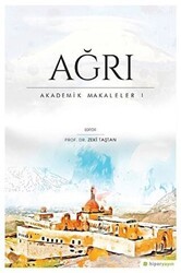 Ağrı - Akademik Makaleler 1 - Hiperlink Yayınları