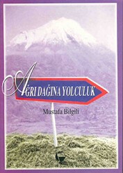 Ağrı Dağına Yolculuk - Belge Yayınları
