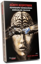 Ağrıyı Keşfetmek - Hipokrat Kitabevi