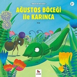 Ağustos Böceği ile Karınca - Minikler İçin Ünlü Eserler - Almidilli