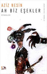 Ah Biz Eşekler - Nesin Yayınevi