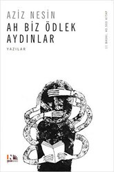 Ah Biz Ödlek Aydınlar - Nesin Yayınevi