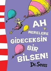 Ah Nerelere Gideceksin Bir Bilsen! - Epsilon Yayınevi
