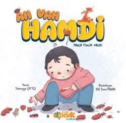 Ah Vah Hamdi Parça Pinçik Kalbi - Siyer Çocuk Yayınları