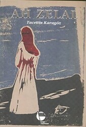Ah Zelal - Belge Yayınları
