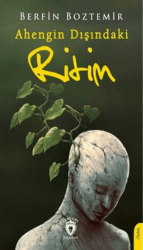Ahengin Dışındaki Ritim - Dorlion Yayınları