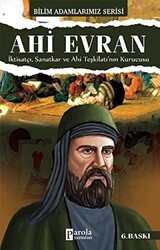 Ahi Evran - Bilim Adamlarımız Serisi - Parola Yayınları