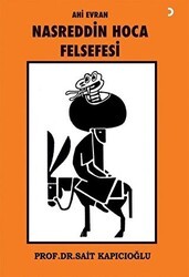 Ahi Evran Nasreddin Hoca Felsefesi - Cinius Yayınları