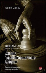 Ahilik Tarih Öncesinde Başlar - Kırkambar Ahilik Ansiklopedisi - Uranus