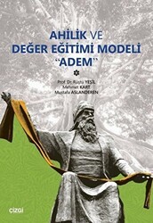 Ahilik ve Değer Eğitimi Modeli Adem - Çizgi Kitabevi Yayınları