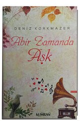 Ahir Zamanda Aşk - Kumran Yayınları