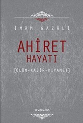Ahiret Hayatı - Semerkand Yayınları
