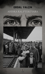 Ahıska Kalpteki Yara - Arkhe Yayınları