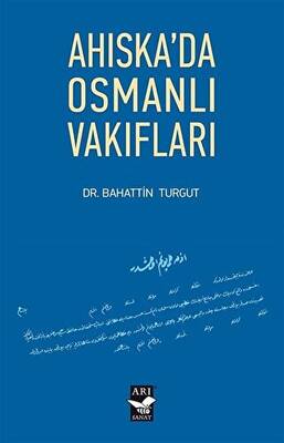 Ahıska`da Osmanlı Vakıfları - 1