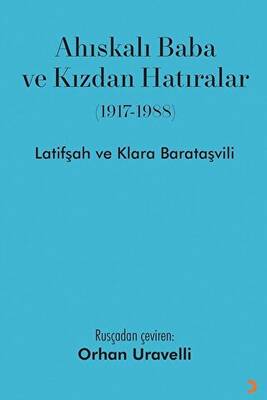 Ahıskalı Baba ve Kızdan Hatıralar - 1