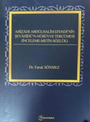 Ahizade Abdülhalim Efendi`nin Şevahidü`n-Nübüvve Tercümesi - Fenomen Yayıncılık