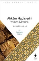 Ahkam Hadislerini Yorum Metodu - Çıra Yayınları