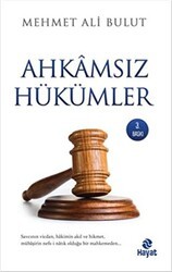 Ahkamsız Hükümler - Hayat Yayınları