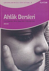 Ahlak Dersleri - Beyan Yayınları
